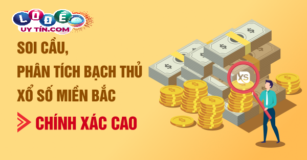 Soi cầu Bạch thủ miền Bắc 24 giờ như thế nào mới chuẩn? 1 Soi cầu Bạch thủ miền Bắc 24 giờ như thế nào mới chuẩn?