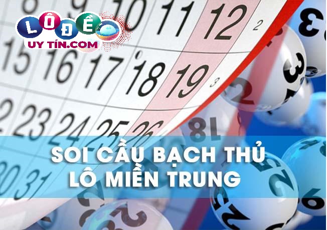 Soi cầu bạch thủ lô miền Trung với tỉ lệ ăn chắc 100% 27 Soi cầu bạch thủ lô miền Trung với tỉ lệ ăn chắc 100%