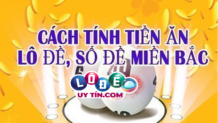 Bật mí những cách tính lô đề miền bắc chuẩn nhất 15 Bật mí những cách tính lô đề miền bắc chuẩn nhất