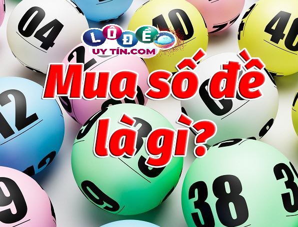 Bán số lô đề uy tín ở đâu? Tại sao phải mua số lô đề? 10 Bán số lô đề uy tín ở đâu? Tại sao phải mua số lô đề?