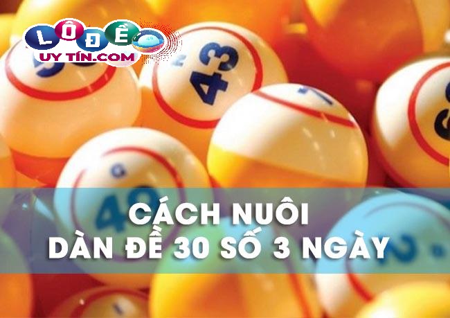 Cách đánh dàn đề 30 số khung 3 ngày chuẩn xác nhất 9 Cách đánh dàn đề 30 số khung 3 ngày chuẩn xác nhất