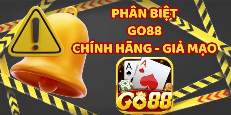 Mất Trắng Tiền Vì Chưa Biết Cách Phân Biệt Go88 Chính Hãng 9 Phân biệt Go88 thật và giả mạo chỉ với vài tiêu chí